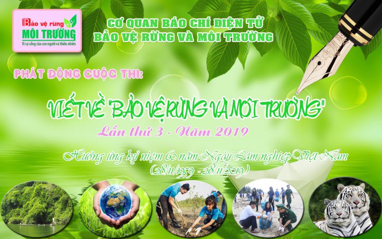 Phát động cuộc thi: Viết về “Bảo vệ Rừng và Môi trường” lần thứ 3 năm 2019
