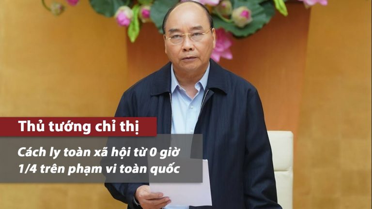 Thực hiện cách ly toàn xã hội 15 ngày kể từ 0h ngày mai