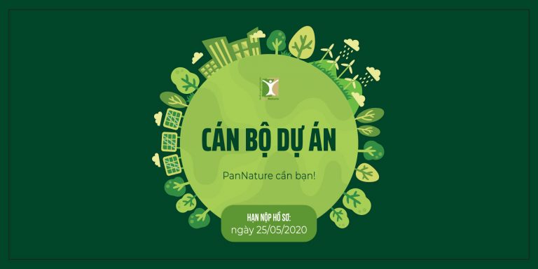 PanNature tuyển cán bộ dự án