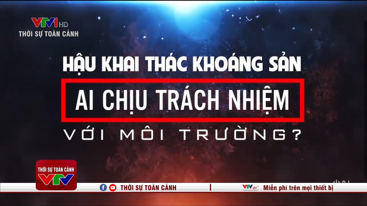 Hậu khai thác khoảng sản ai chịu trách nhiệm với môi trường?