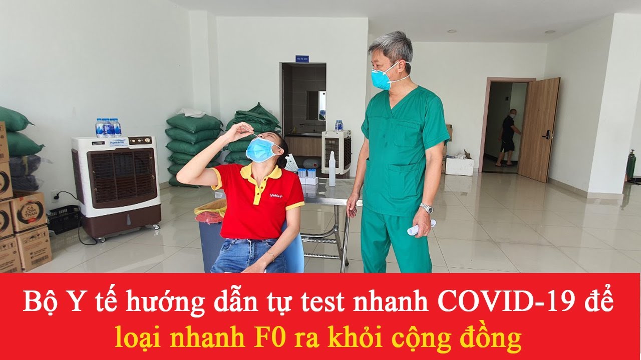 Bộ Y tế hướng dẫn tự test nhanh COVID-19 để loại nhanh F0 ra khỏi cộng đồng