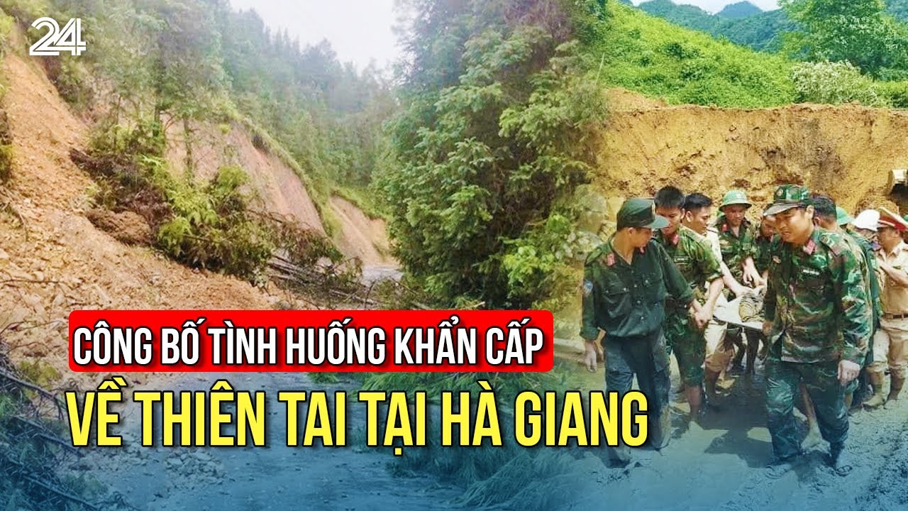 Công bố tình huống khẩn cấp về thiên tai tại Hà Giang