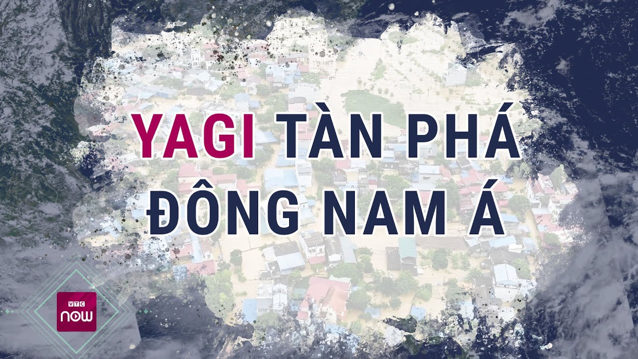 Thái Lan, Lào, Myanmar căng mình chống chọi với lũ lụt nghiêm trọng sau bão Yagi
